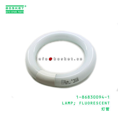 1-86830094-1 Fluorescent Lamp 1868300941 For ISUZU CXH50