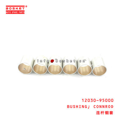 12030-95000 Connrod Bushing Suitable for ISUZU UD-NISSAN FE6T -12V
