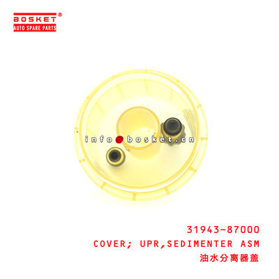 31943-87000 Sedimenter Assembly Upper Cover For ISUZU JAC