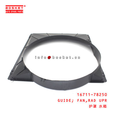 16711-78250 Radiator Upper Fan Guide for ISUZU HINO300 N04C