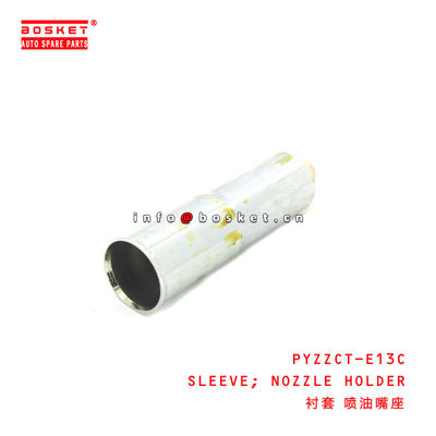 PYZZCT-E13C Nozzle Holder Sleeve suitable for ISUZU HINO 700 E13C