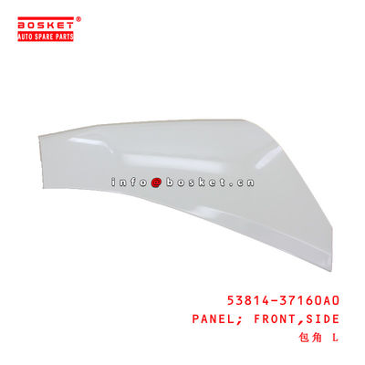 53814-37160A0 Side Front Panel  for ISUZU HINO300