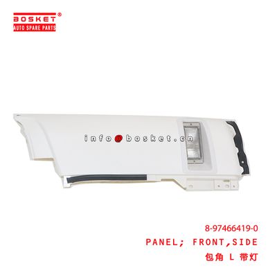 8-97466419-0 SIDE FRONT PANEL suitable for ISUZU FVR  8974664190