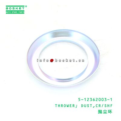 5-12362003-1 THROWER; DUST,CR/SHF suitable for ISUZU 6BG1 5123620031