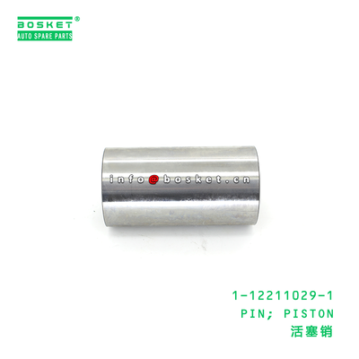 1-12211029-1 PIN; PISTON suitable for ISUZU CYZ CXZ51K 6WF1 1122110291