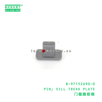 8-97152690-0 PIN; SILL TREAD PLATE suitable for ISUZU 8971526900