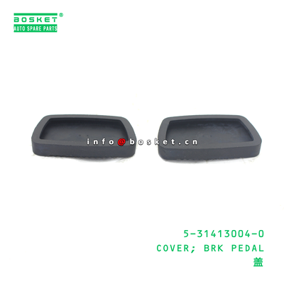 5-31413004-0 COVER; BRK PEDAL suitable for ISUZU 5314130040