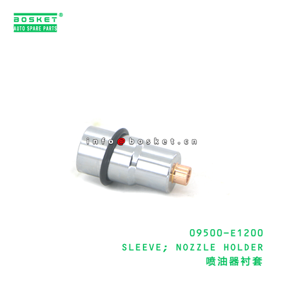 09500-E1200 ABA SLEEVE; NOZZLE HOLDER suitable for HINO HINO 300 N04C 09500-E1200