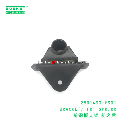 2801430-P301 FRT SPR RR Bracket for ISUZU 700P 4HK1 Front Spring Rear Bracket