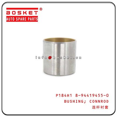 4JB1 Connecting Rod Bushing P184H1 8-94419455-0 8944194550