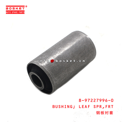 8-97227996-0 Front Leaf Spring Bushing 8972279960 Suitable for ISUZU NKR55 4JB1