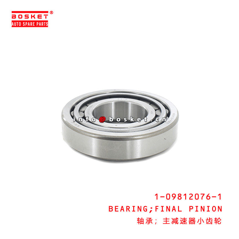 1-09812076-1 Final Pinion Bearing 1098120761 For ISUZU CXZ51K VC46