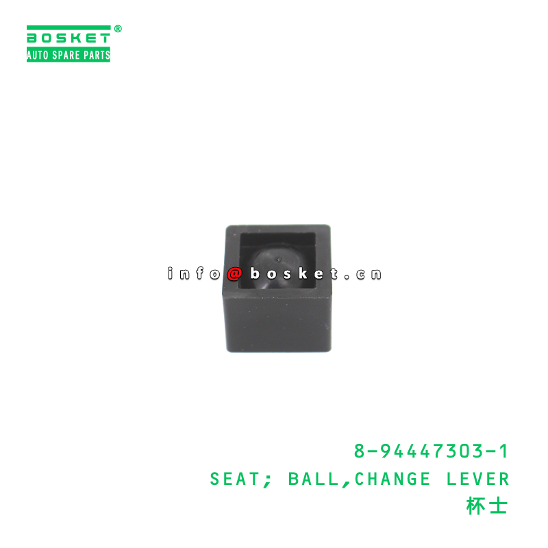 8-94447303-1 Change Lever Ball Seat suitable for ISUZU FSR113 6BD1 8944473031