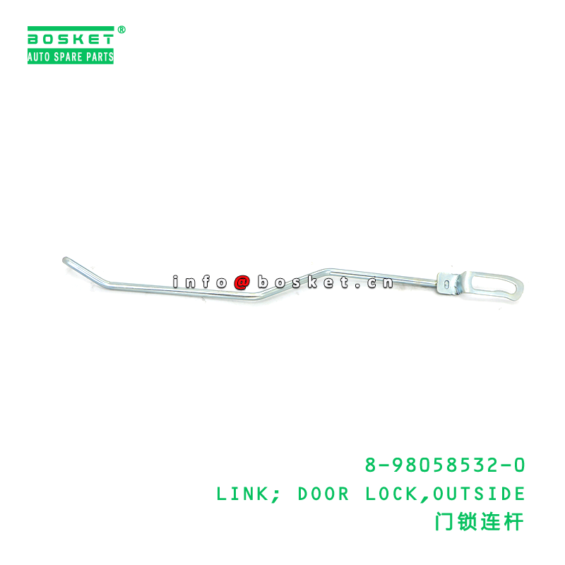 8-98058532-0 LINK; DOOR LOCK,OUTSIDE suitable for ISUZU VC46 6UZ1 8980585320