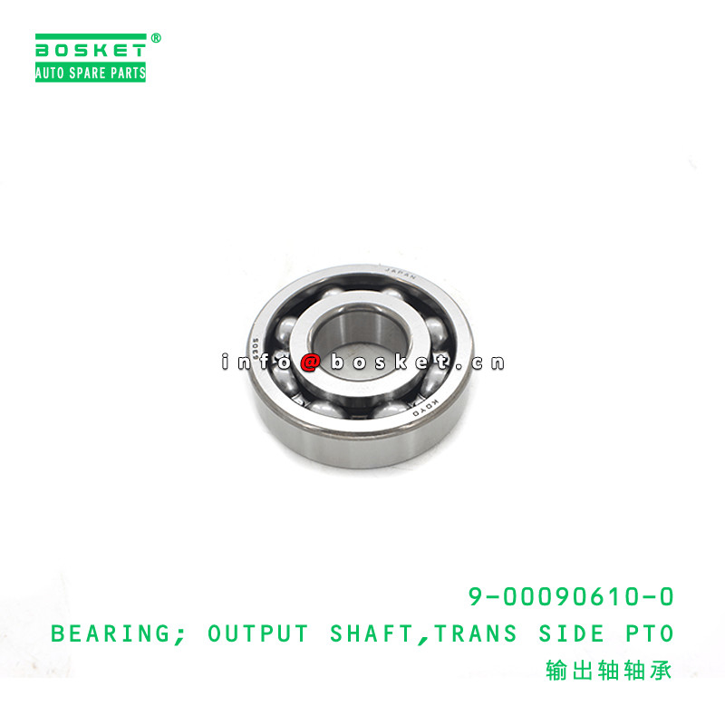 9-00090610-0 Transmission Side Power Take Off Output Shaft Bearing 9000906100 For ISUZU NKR NPR 4LE1