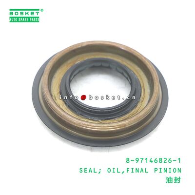 8-97146826-1 SEAL; OIL,FINAL PINION phù hợp với ISUZU TFR54 4JA1 8971468261